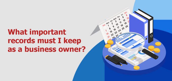 What important records must I keep as a business owner?