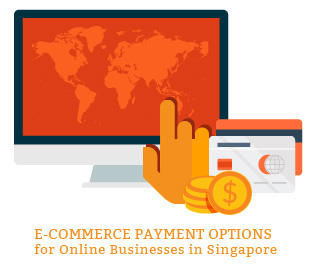 ecommerce payment options for online businesses in singapore