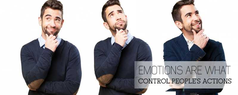 emotions are what control peoples actions