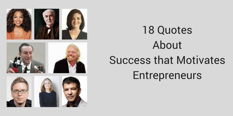 18 Quotes About Success that Motivates Entrepreneurs | Business Blog